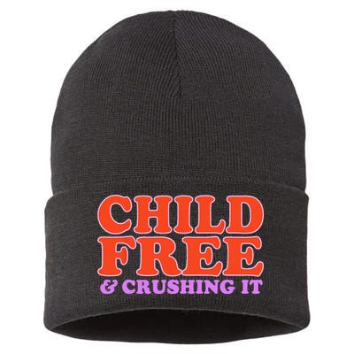 Child Free And Crushing It Funny sayings Sustainable Knit Beanie