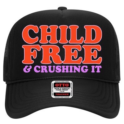 Child Free And Crushing It Funny sayings Trucker Hat