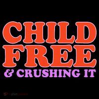 Child Free And Crushing It Funny sayings Zip Tote Bag