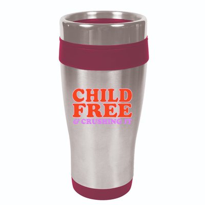 Child Free And Crushing It Funny sayings 16oz Travel Tumbler