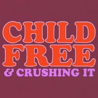 Child Free And Crushing It Funny sayings 16oz Travel Tumbler