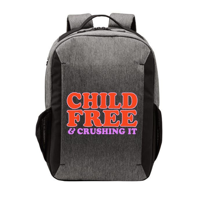 Child Free And Crushing It Funny sayings Vector Backpack