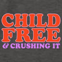 Child Free And Crushing It Funny sayings Vector Backpack