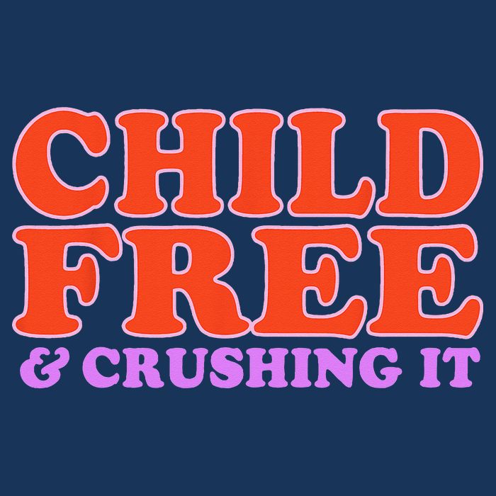 Child Free And Crushing It Funny sayings Infant Baby Jersey Bodysuit