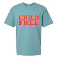 Child Free And Crushing It Funny sayings Sueded Cloud Jersey T-Shirt