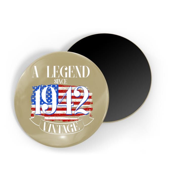 Cute Funny A Legend Since 1942 Vintage USA Flag 80th Birthday Magnet