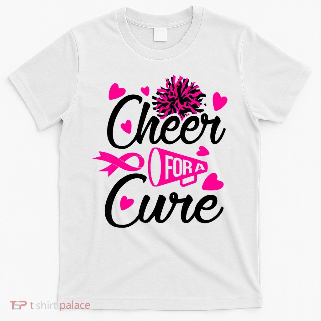 Cheer For A Cure Breast Cancer Awareness T-Shirt