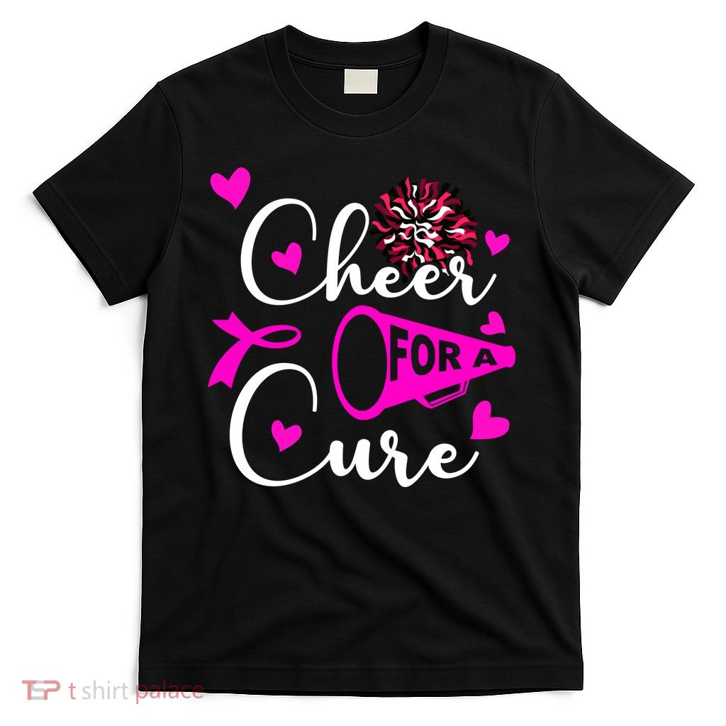 Cheer For A Cure Breast Cancer Awareness T-Shirt