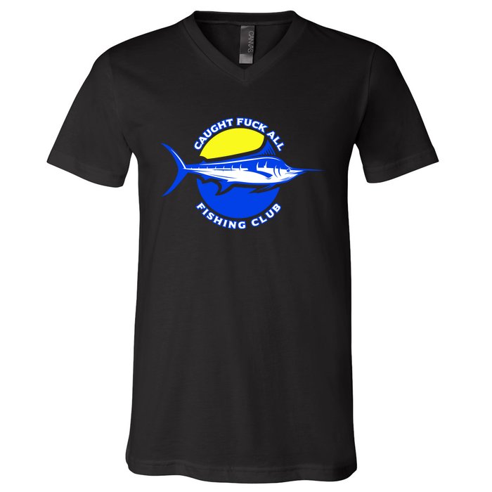 Caught Fuck All Fishing Club V-Neck T-Shirt