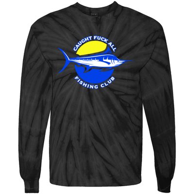 Caught Fuck All Fishing Club Tie-Dye Long Sleeve Shirt