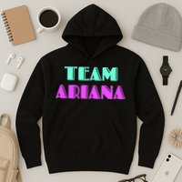 Cheer For Ariana, Show Support Be On Team Ariana | 90s Style Hoodie