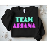 Cheer For Ariana, Show Support Be On Team Ariana | 90s Style Sweatshirt