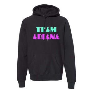 Cheer For Ariana, Show Support Be On Team Ariana | 90s Style Premium Hoodie