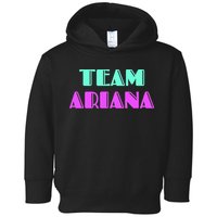Cheer For Ariana, Show Support Be On Team Ariana | 90s Style Toddler Hoodie