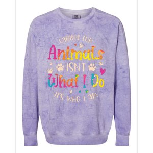 Caring For Animals Isnt What I Do Its Who Animal Rescue Colorblast Crewneck Sweatshirt