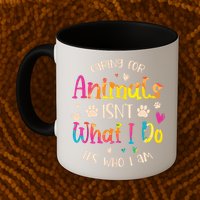 Caring For Animals Isnt What I Do Its Who Animal Rescue Mug