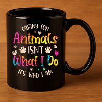 Caring For Animals Isnt What I Do Its Who Animal Rescue 11oz C Handle Ceramic Mug
