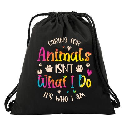 Caring For Animals Isnt What I Do Its Who Animal Rescue Drawstring Bag