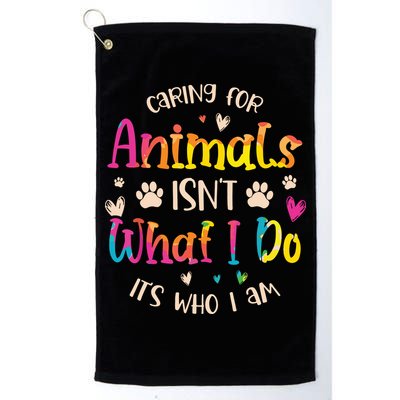 Caring For Animals Isnt What I Do Its Who Animal Rescue Golf Towel