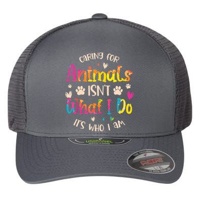 Caring For Animals Isnt What I Do Its Who Animal Rescue Flexfit Unipanel Trucker Cap
