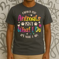Caring For Animals Isnt What I Do Its Who Animal Rescue T-Shirt