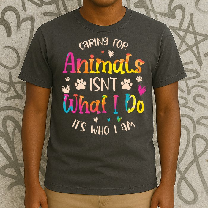 Caring For Animals Isnt What I Do Its Who Animal Rescue T-Shirt