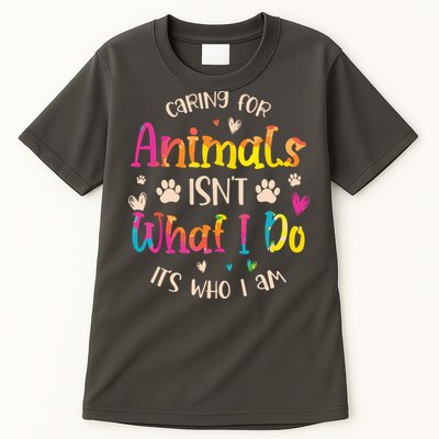 Caring For Animals Isnt What I Do Its Who Animal Rescue Tall T-Shirt