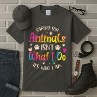 Caring For Animals Isnt What I Do Its Who Animal Rescue Tall T-Shirt