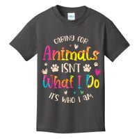 Caring For Animals Isnt What I Do Its Who Animal Rescue Kids T-Shirt
