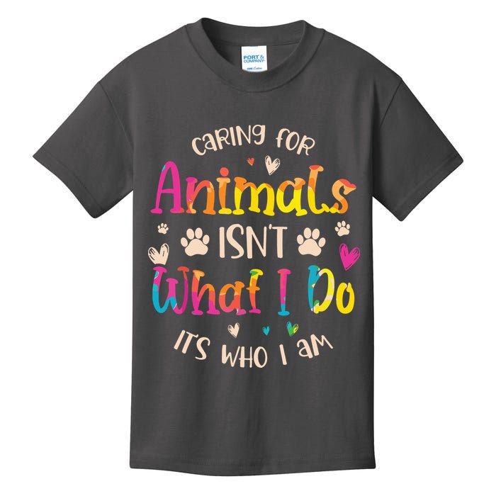 Caring For Animals Isnt What I Do Its Who Animal Rescue Kids T-Shirt