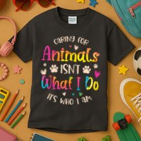 Caring For Animals Isnt What I Do Its Who Animal Rescue Kids T-Shirt