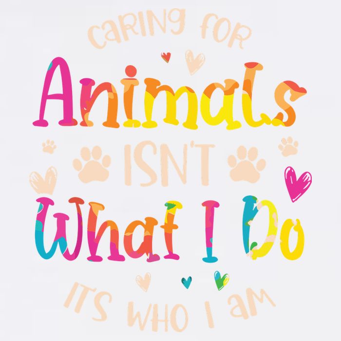 Caring For Animals Isnt What I Do Its Who Animal Rescue Garment-Dyed Sweatshirt