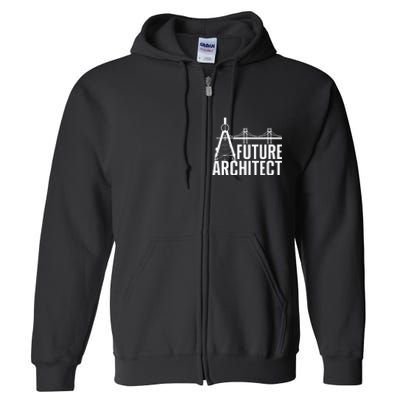 Cool Future Architect Art Architecture Student Full Zip Hoodie