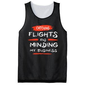 Catch Flights And Mind My Business Mesh Reversible Basketball Jersey Tank