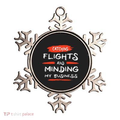Catch Flights And Mind My Business Metallic Star Ornament