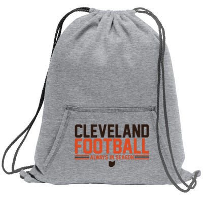 Cleveland Football Always In Season Sweatshirt Cinch Pack Bag