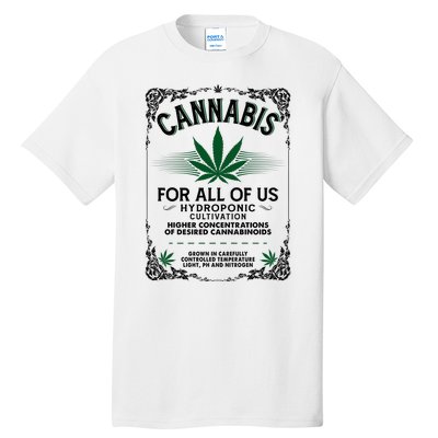 Cannabis For All Of Us Tall T-Shirt