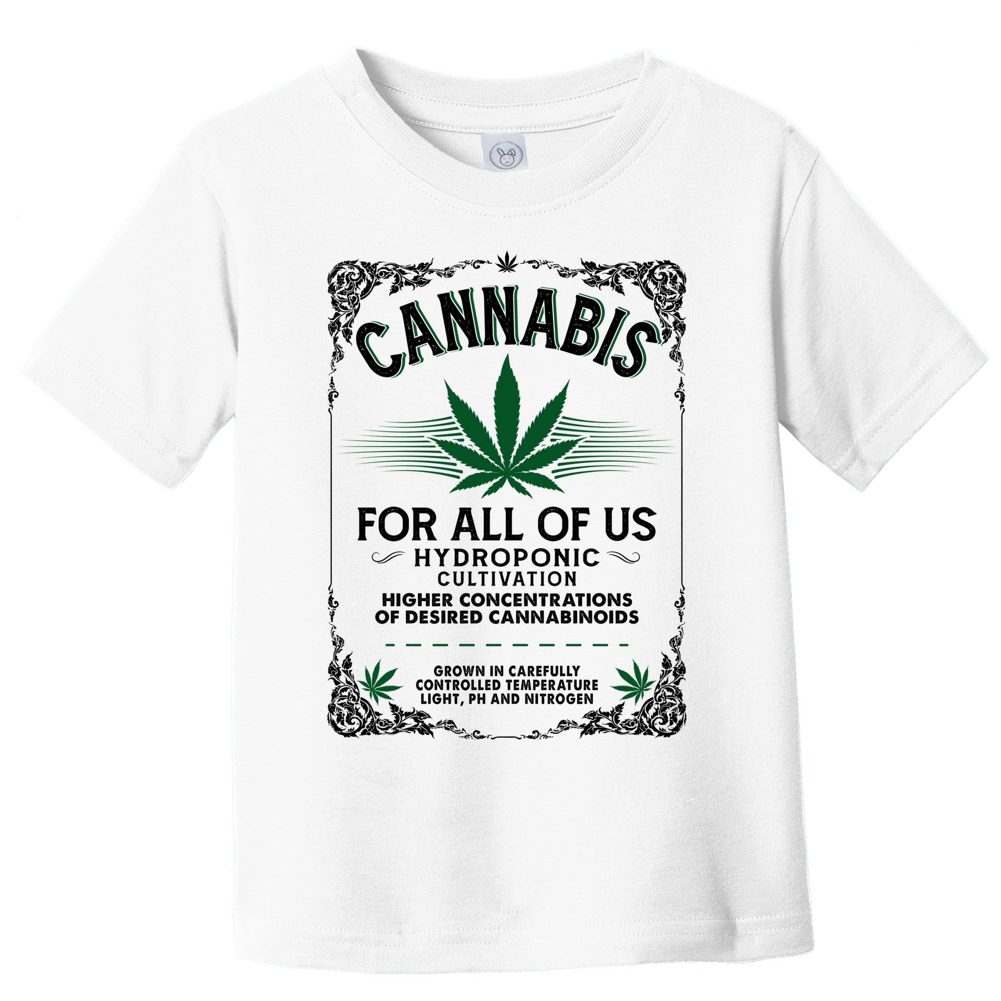 Cannabis For All Of Us Toddler T-Shirt