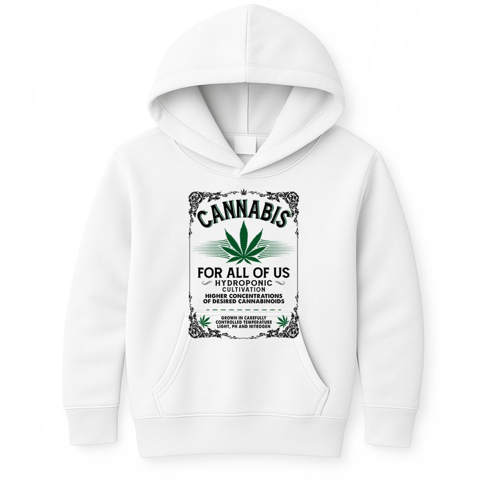 Cannabis For All Of Us Kids Hoodie