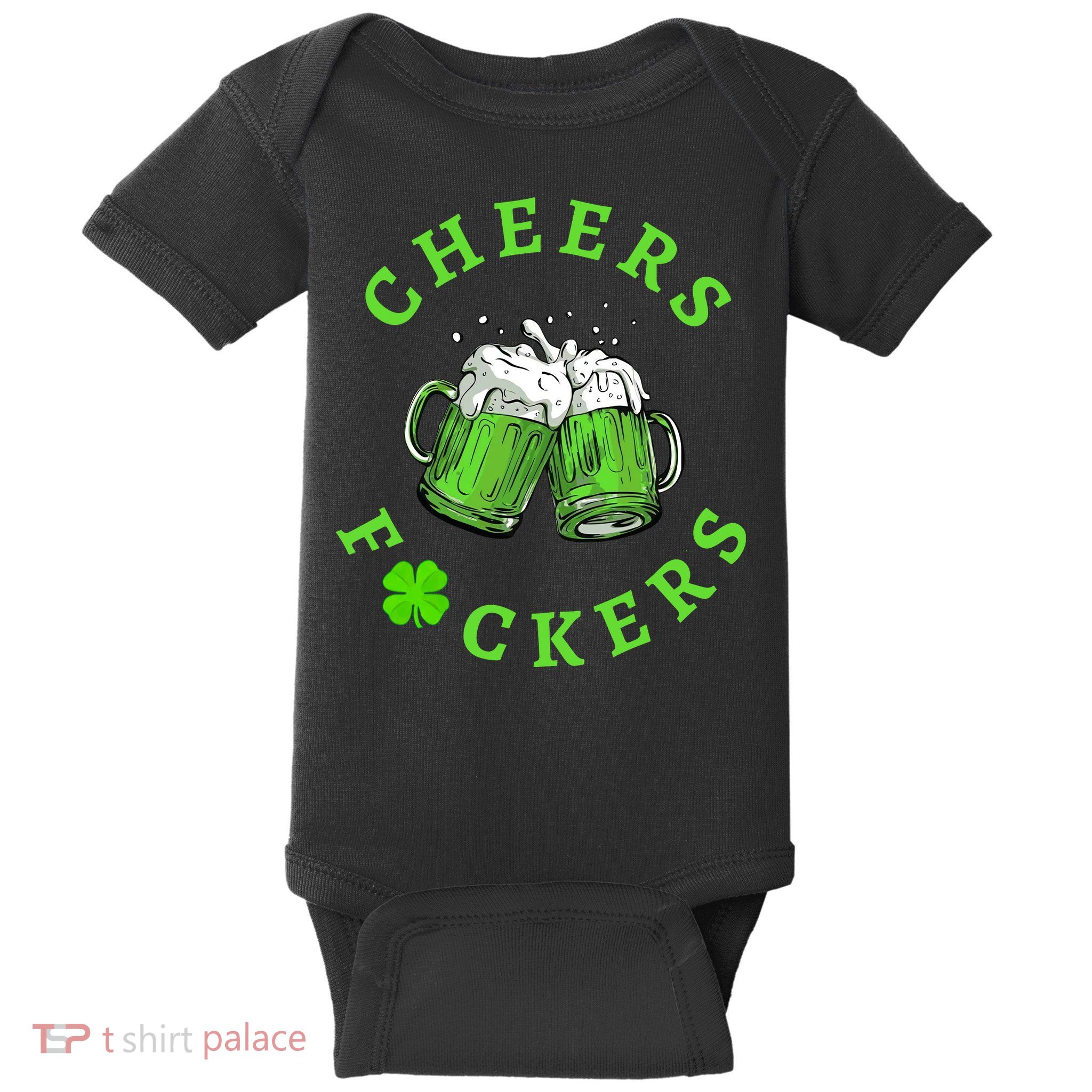 Cheers Fuckers Beer PatrickS Day Baby Bodysuit