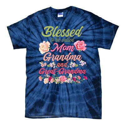 Cute Flower Blessed To Be Called Mom Grandma And Great Grandma Tie-Dye T-Shirt