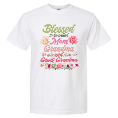 Cute Flower Blessed To Be Called Mom Grandma And Great Grandma Garment-Dyed Heavyweight T-Shirt