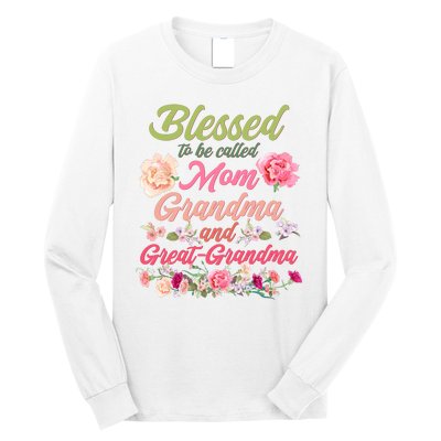 Cute Flower Blessed To Be Called Mom Grandma And Great Grandma Long Sleeve Shirt