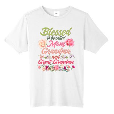 Cute Flower Blessed To Be Called Mom Grandma And Great Grandma Tall Fusion ChromaSoft Performance T-Shirt