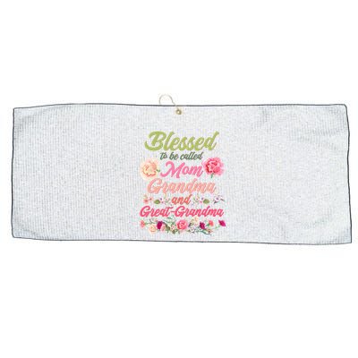 Cute Flower Blessed To Be Called Mom Grandma And Great Grandma Large Microfiber Waffle Golf Towel
