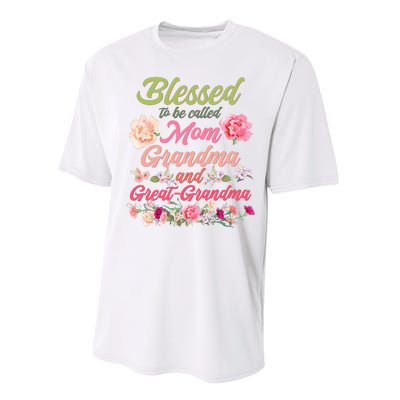 Cute Flower Blessed To Be Called Mom Grandma And Great Grandma Performance Sprint T-Shirt