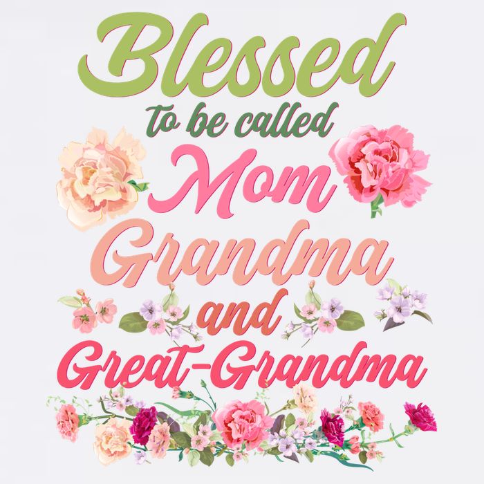 Cute Flower Blessed To Be Called Mom Grandma And Great Grandma Womens Tank Top
