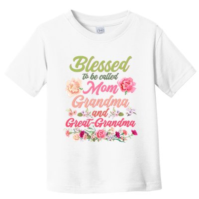Cute Flower Blessed To Be Called Mom Grandma And Great Grandma Toddler T-Shirt