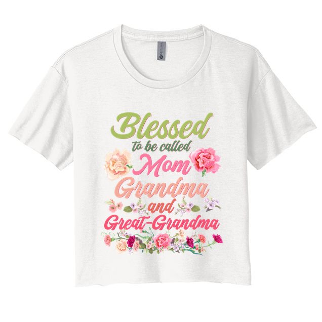 Cute Flower Blessed To Be Called Mom Grandma And Great Grandma Crop Top