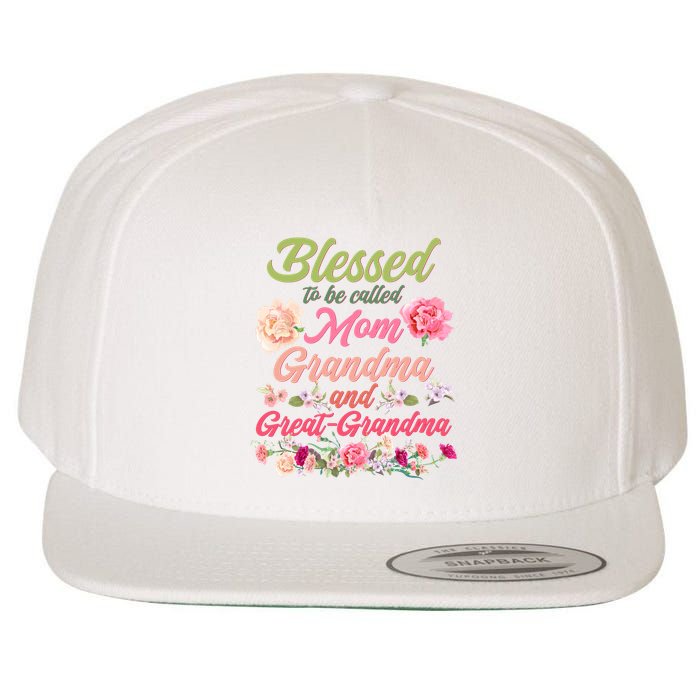 Cute Flower Blessed To Be Called Mom Grandma And Great Grandma Wool Snapback Cap